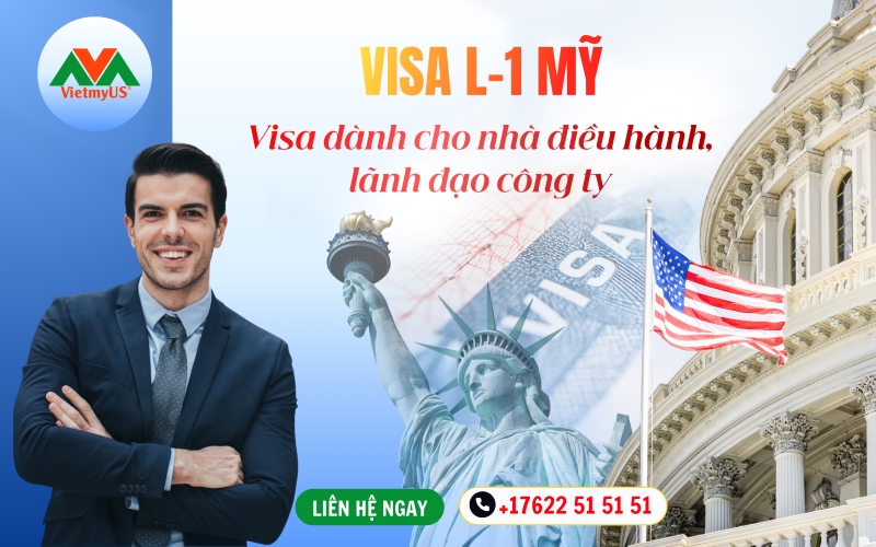Dinh-cu-My-dien-L-1-Visa-danh-cho-nha-dieu-hanh-lanh-dao-cong-ty