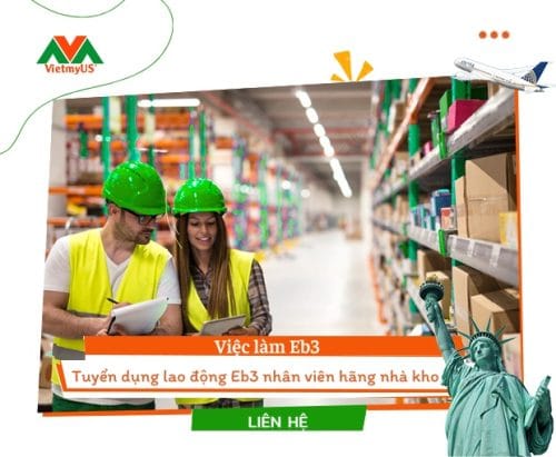 Tuyển dụng lao động Eb3 nhân viên hãng nhà kho - Vietmyus