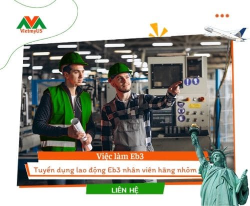 Tuyển dụng lao động Eb3 nhân viên hãng nhôm - Vietmyus