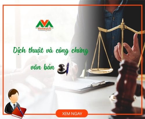 Dịch vụ dịch thuật và công chứng văn bản tại Vietmyus