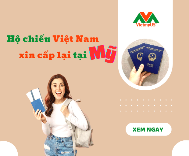 Dịch vụ hộ chiếu Việt Nam xin cấp lại tại Mỹ - Vietmyus