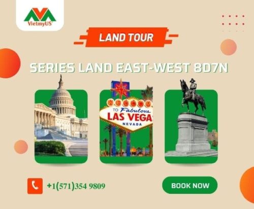 Land Tour du Lịch Mỹ SERIES LAND EAST – WEST 8D7N