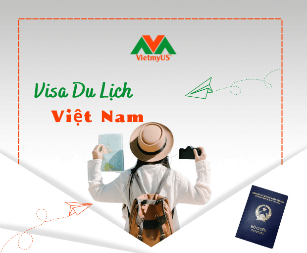 Visa du lịch Việt Nam cho người nước ngoài - Vietmyus