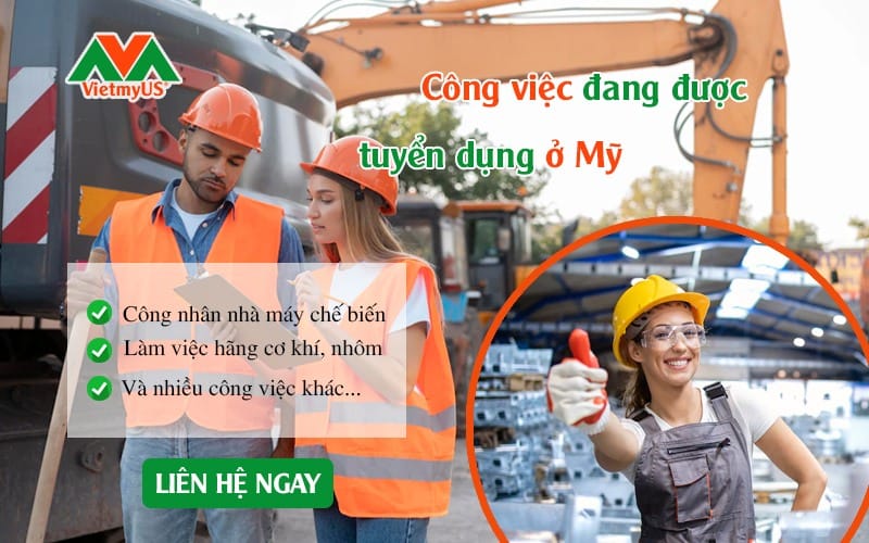 Danh sách việc làm diện EB3 Mỹ hot nhất hiện nay - VietmyUS
