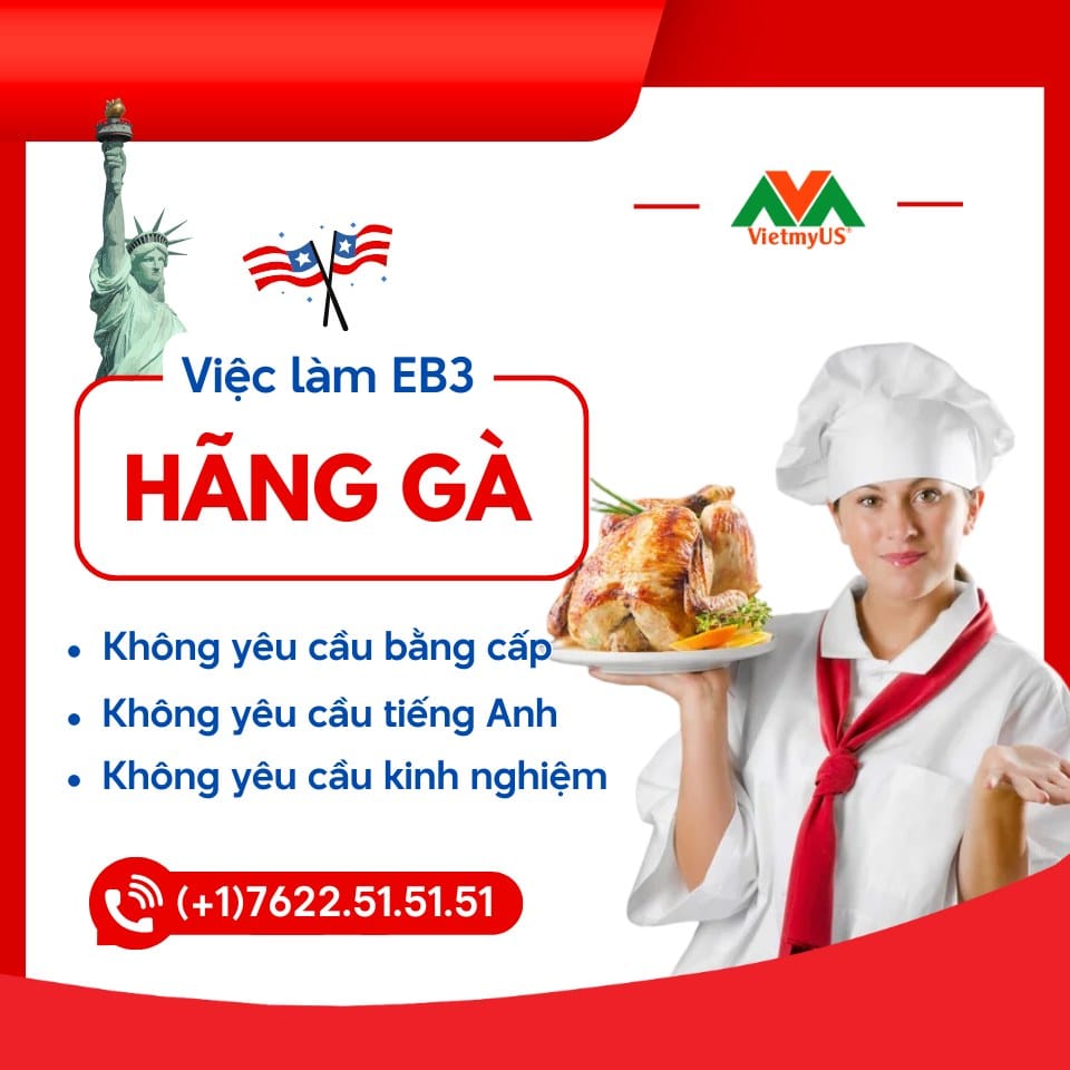 Việc làm EB3 hãng gà đang tuyển dụng - VietmyUS