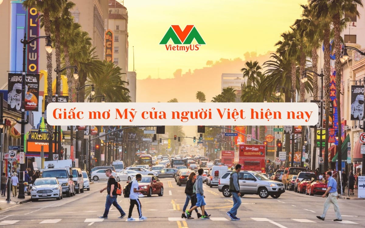 Giac-mo-My-cua-nguoi-Viet-hien-nay