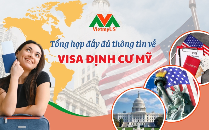 Tong-hop-day-du-ve-visa-dinh-cu-My