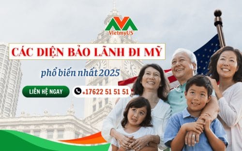 Cac-dien-bao-lanh-di-My-pho-bien-nhat-2025