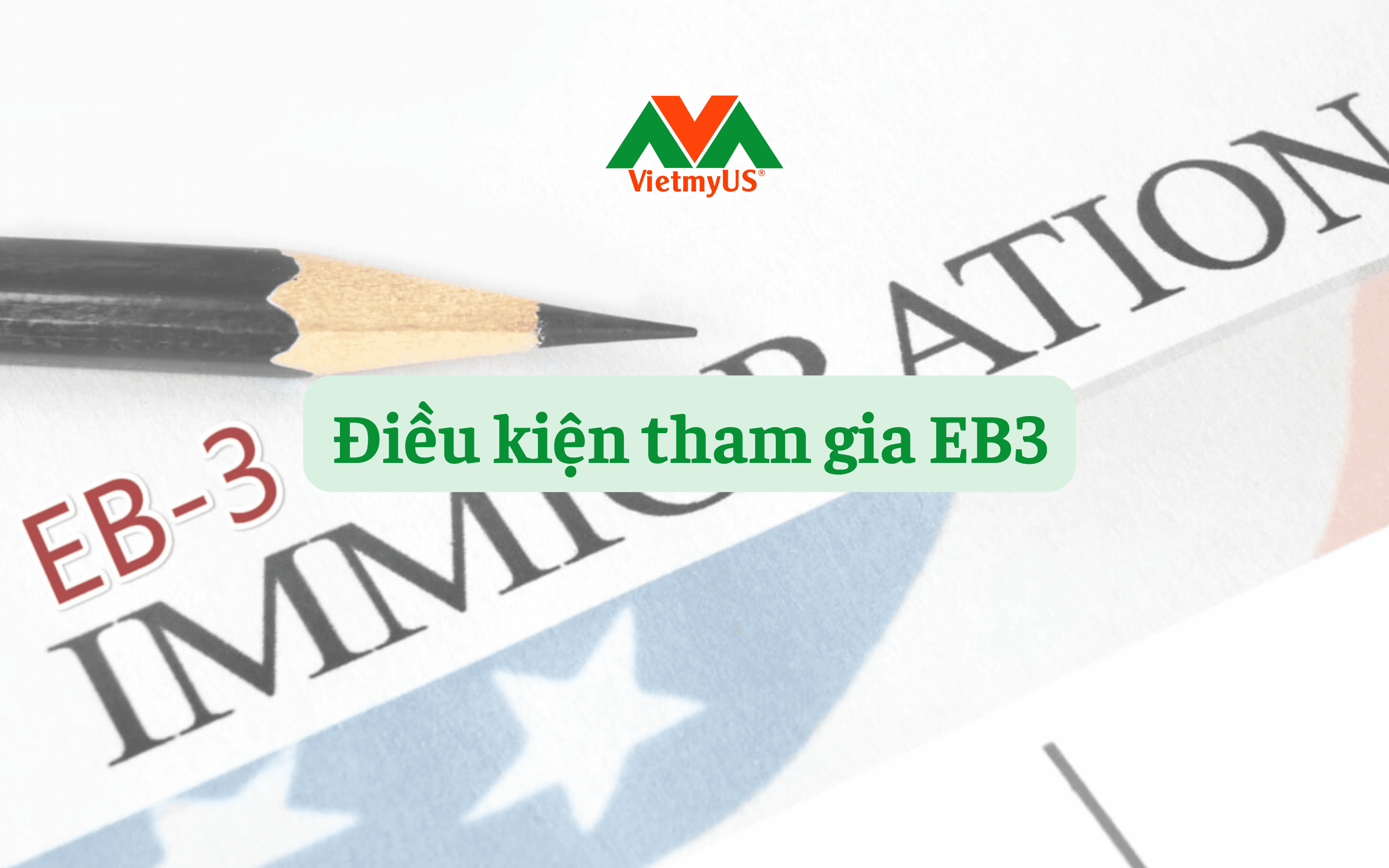 dieu-kien-tham-gia-EB3