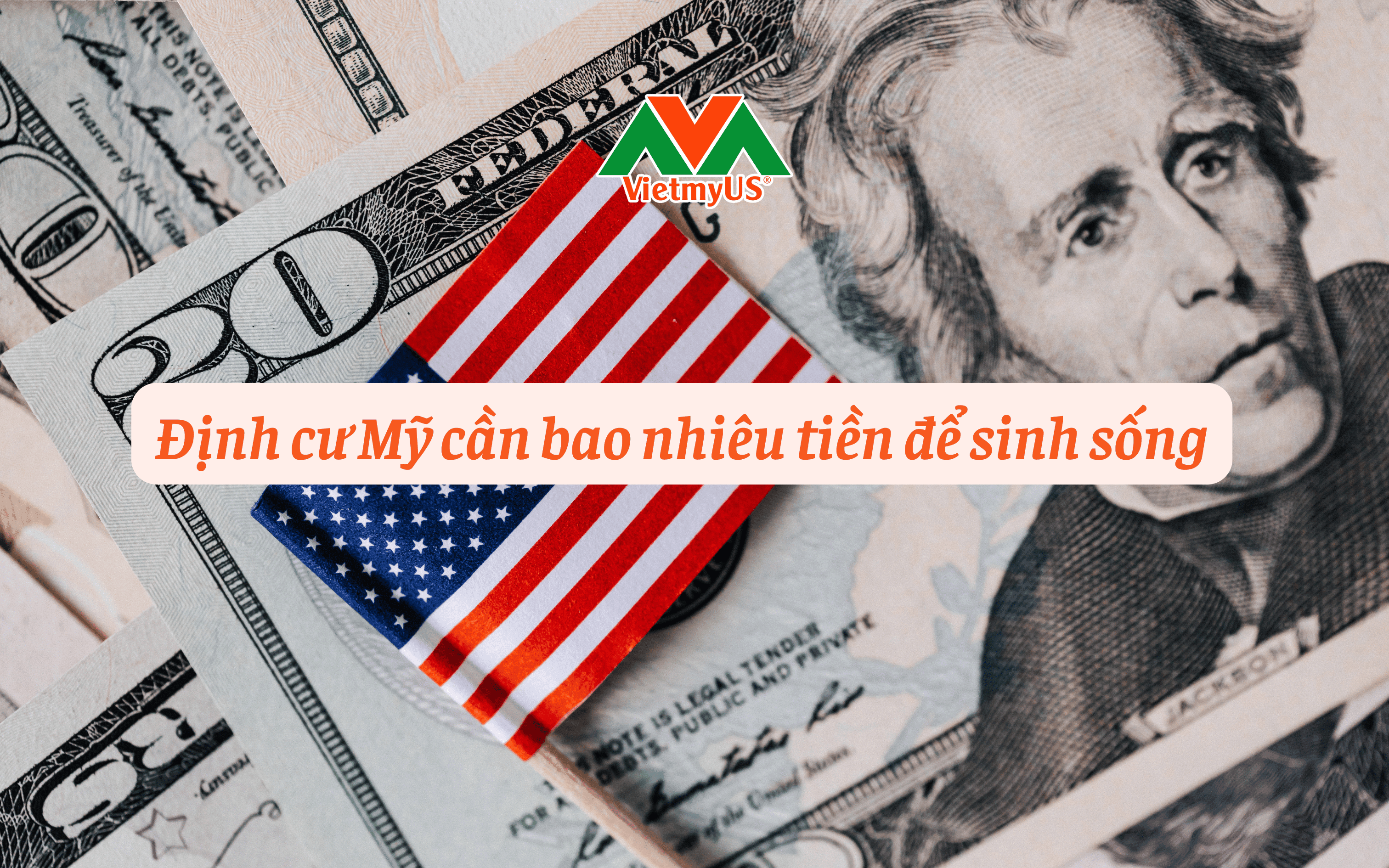 Dinh-cu-My-can-bao-nhieu-tien-de-sinh-song