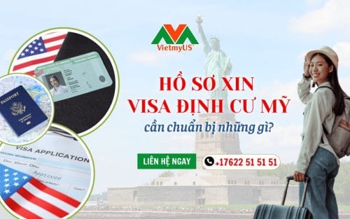 Ho-so-xin-Visa-Dinh-cu-My