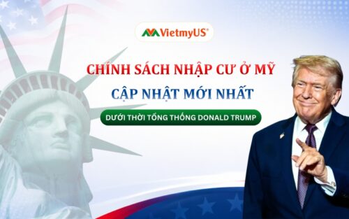 Chinh-sach-nhap-cu-o-My-cap-nhat-moi-nhat