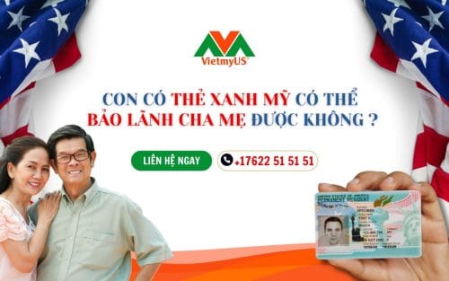 Con-co-the-xanh-My-co-the-bao-lanh-cha-me-duoc-khong