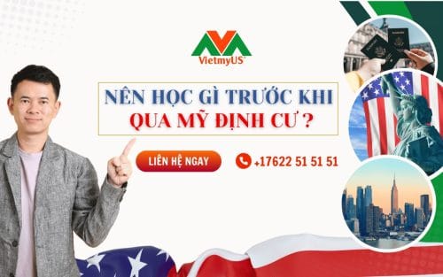 en-hoc-gi-truoc-khi-qua-My-dinh-cu
