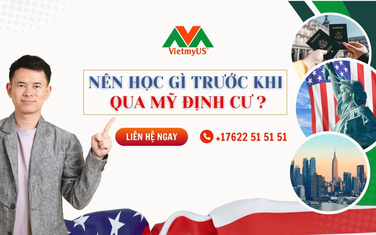 en-hoc-gi-truoc-khi-qua-My-dinh-cu