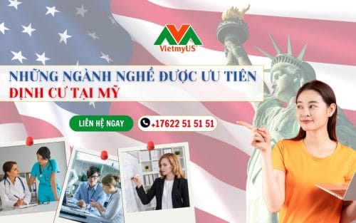 Các ngành nghề được ưu tiên định cư tại Mỹ