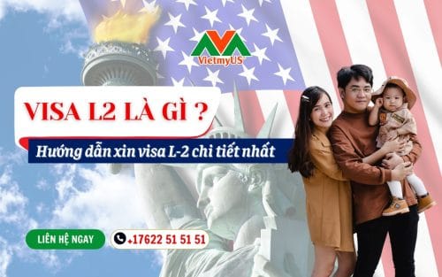 Visa-L2-la-gi-Huong-dan-xin-visa-L-2-chi-tiet-nhat