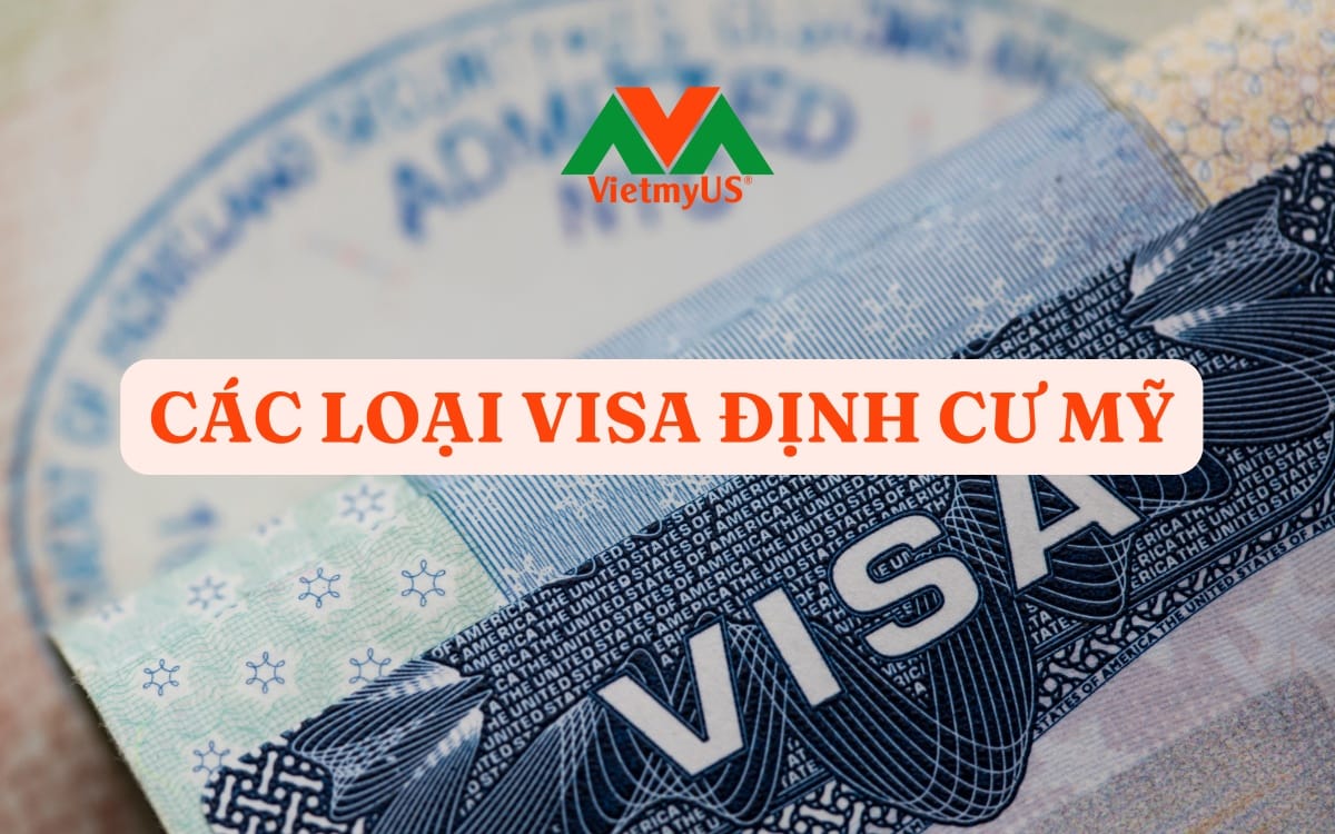 Cac-loai-visa-dinh-cu-My