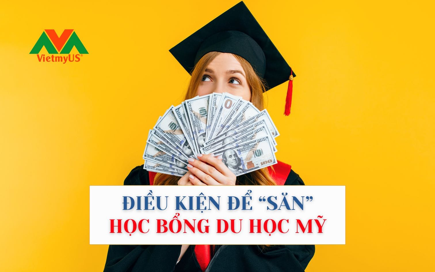 Dieu-kien-de-san-hoc-bong-Du-hoc-My