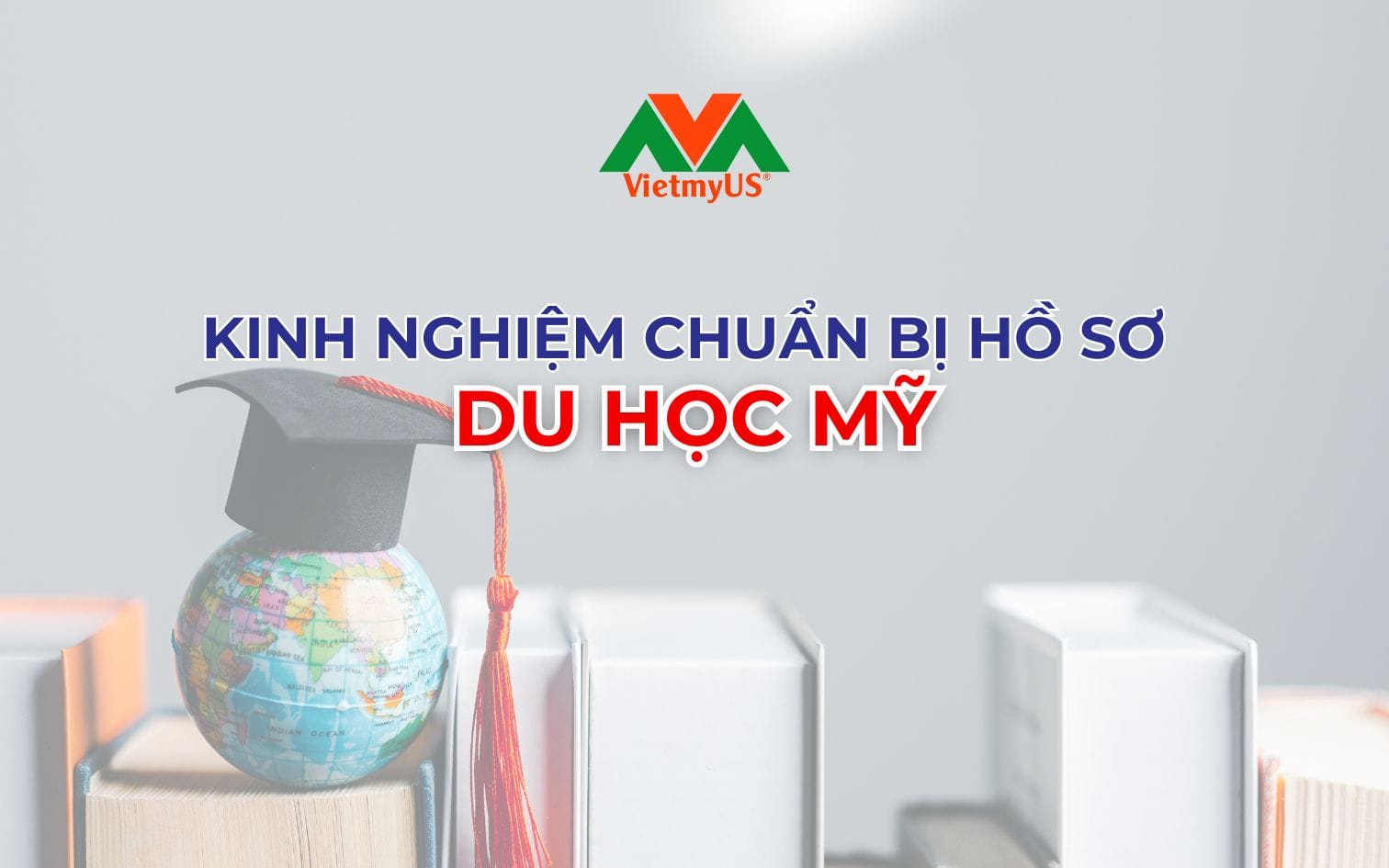 Kinh-nghiem-khi-chuan-bi-ho-so-du-hoc-My