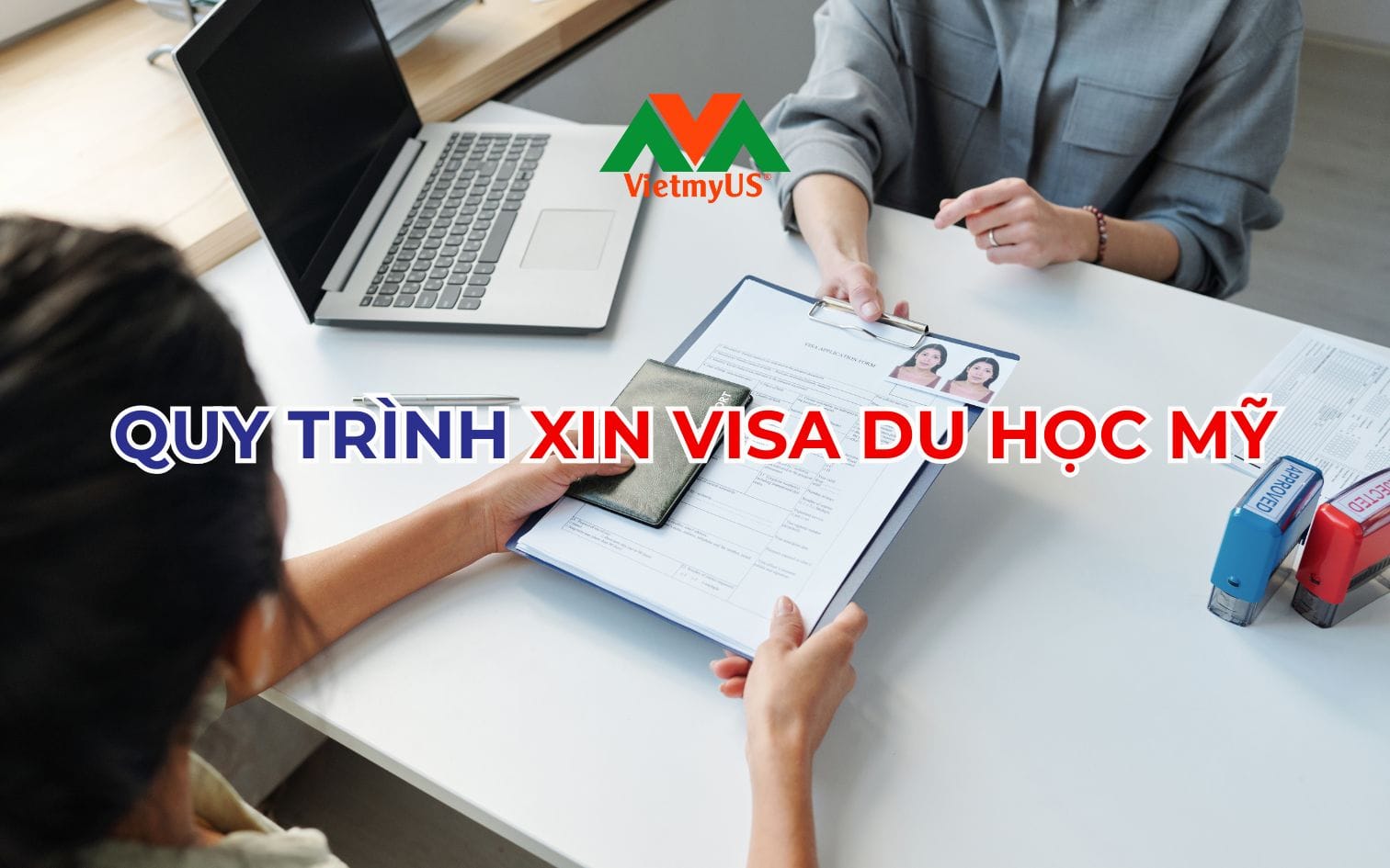 Quy-trinh-xin-visa-du-hoc-My
