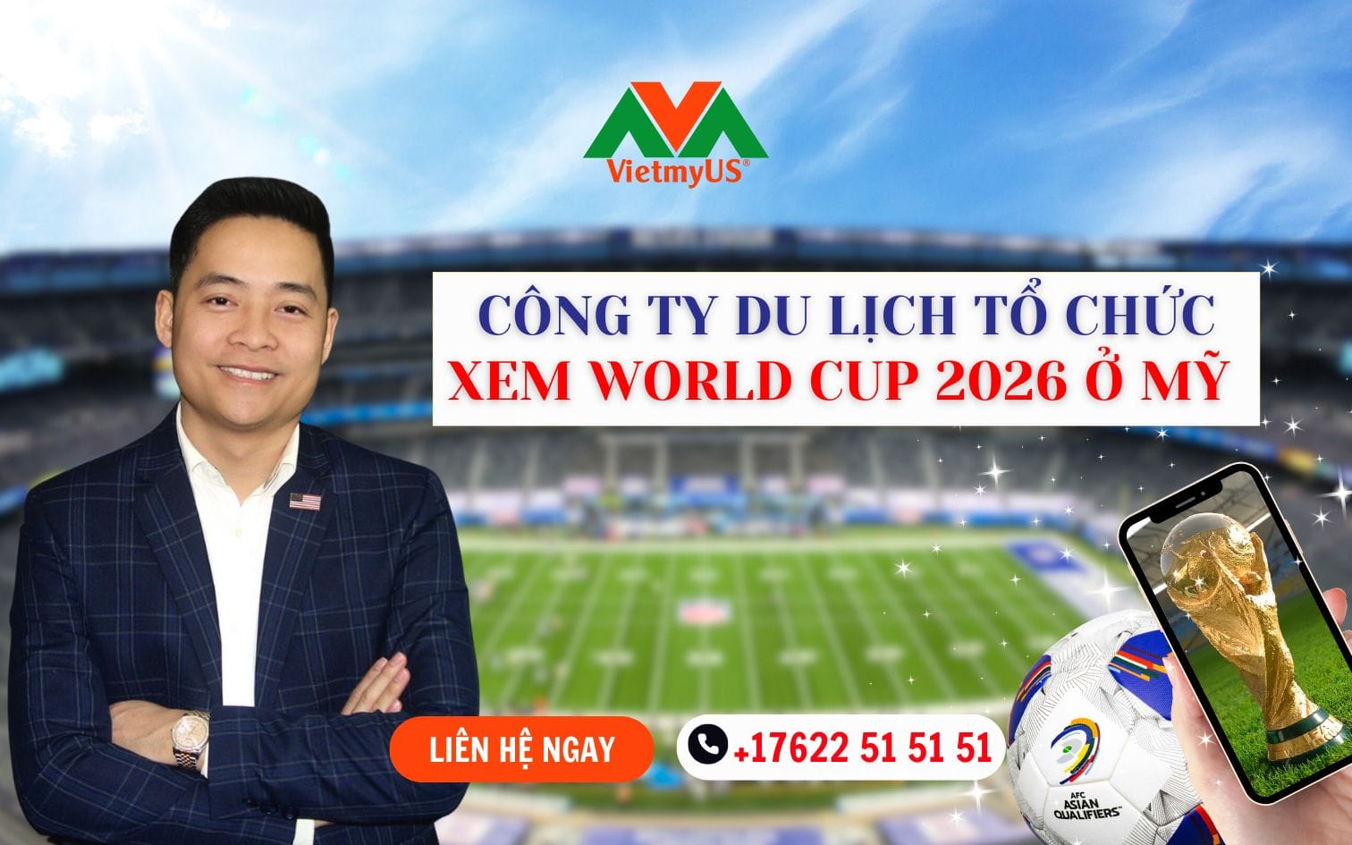 Cong-ty-du-lich-to-chuc-xem-world-cup-2026-o-My-VietmyUS