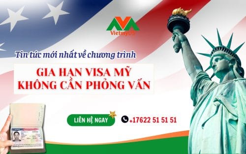 Tin-tuc-moi-nhat-ve-chuong-trignh-gia-han-visa-My-khong-can-phong-van