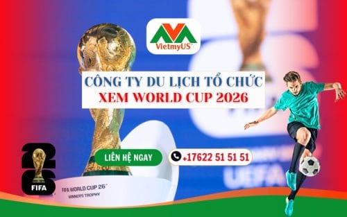 VietmyUS-Cong-ty-du-lich-to-chuc-xem-World-Cup-2026
