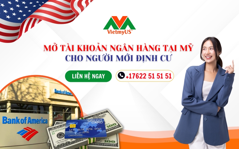 Mo-tai-khoan-ngan-hang-tai-My-cho-nguoi-moi-dinh-cu