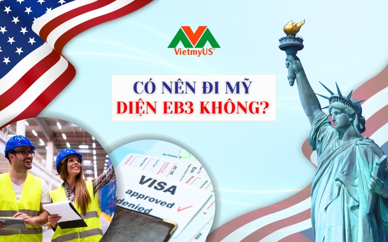 Co-nen-di-My-dien-EB3-khong-Giai-dap-moi-nhat-2026