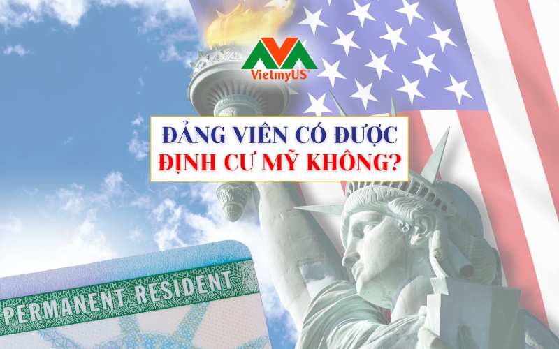 Dang-vien-co-duoc-dinh-cu-My-khong
