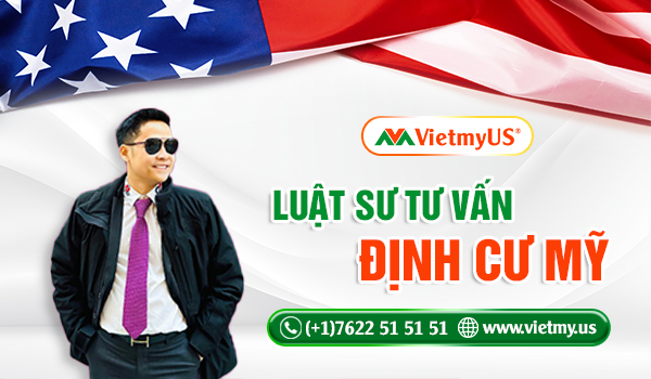 Luat-su-tu-van-Dinh-cu-My