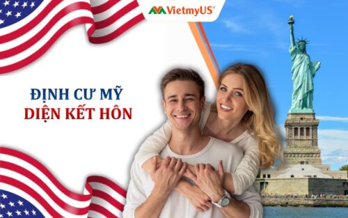Dinh-Cu-My-dien-ket-hon-Dieu-kien-Quy-trinh-va-Thu-tuc-can-biet