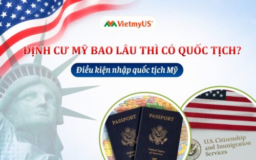 Dinh-cu-My-bao-lau-thi-co-quoc-tich-My-Dieu-kien-nhap-quoc-tich-My