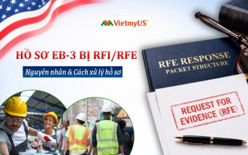 Hồ sơ EB-3 bị RFI/RFE Nguyên nhân và cách xử lý hồ sơ