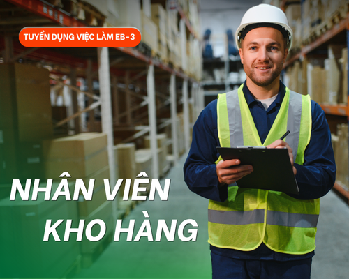 Việc làm EB3 Mỹ - Nhân viên kho hàng